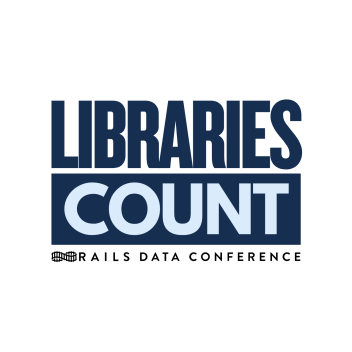 Libraries Count: Rails Data Conference.