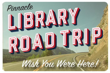 Pinnacle Library Road Trip